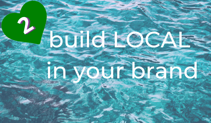 build local in your brand over blue water